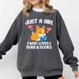 Just A Girl Who Loves Dogs And Books Reading Dog Puppy Lover Comfort Colors Sweatshirt Pepper Just A Girl Who Loves Dogs And Books Reading Dog Puppy Lover Comfort Colors Sweatshirt Pepper