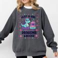 Just A Girl Who Loves Dragons And Books Lover Reading Book Comfort Colors Sweatshirt Pepper Just A Girl Who Loves Dragons And Books Lover Reading Book Comfort Colors Sweatshirt Pepper
