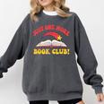 Just One More Book Club Bookish Hippie Comfort Colors Sweatshirt Pepper Just One More Book Club Bookish Hippie Comfort Colors Sweatshirt Pepper