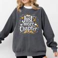Just One More Chapter Bookish Book Reading Lover Heart Comfort Colors Sweatshirt Pepper Just One More Chapter Bookish Book Reading Lover Heart Comfort Colors Sweatshirt Pepper