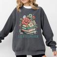 Leer ES Poder Cute Floral Spanish Teacher Book Reading Comfort Colors Sweatshirt Pepper