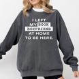 I Left My Book Boyfriend At Home To Be Here Comfort Colors Sweatshirt Pepper