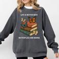 Life Is Better With Butterflies And Books Cute Butterfly Comfort Colors Sweatshirt Pepper