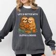 Life Is Better With Sloths And Books Cute Sloth Lover Comfort Colors Sweatshirt Pepper Life Is Better With Sloths And Books Cute Sloth Lover Comfort Colors Sweatshirt Pepper