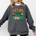 Lifting To Hold More Books Weightlifting Workout Gym Lover Comfort Colors Sweatshirt Pepper Lifting To Hold More Books Weightlifting Workout Gym Lover Comfort Colors Sweatshirt Pepper