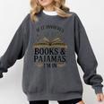 Magical Pajama And Book Lover Outfit For Readers Who Love Comfort Colors Sweatshirt Pepper Magical Pajama And Book Lover Outfit For Readers Who Love Comfort Colors Sweatshirt Pepper