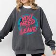 You Need To Leave Introvert Mood Space Comfort Colors Sweatshirt Pepper You Need To Leave Introvert Mood Space Comfort Colors Sweatshirt Pepper