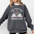 New Chapter Begins Retired 2026 Floral Book Retirement Women Comfort Colors Sweatshirt Pepper New Chapter Begins Retired 2026 Floral Book Retirement Women Comfort Colors Sweatshirt Pepper