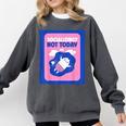 Not Today Cool Fun Cute Introvert Cat Character Comfort Colors Sweatshirt Pepper Not Today Cool Fun Cute Introvert Cat Character Comfort Colors Sweatshirt Pepper