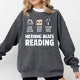 Nothing Beats Reading Librarian Book Bookworm Comfort Colors Sweatshirt Pepper