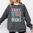 Pet Lover Easily Distracted By Dogs And Books Joke Men Comfort Colors Sweatshirt Pepper