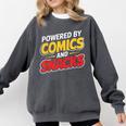 Powered By Comics And Snacks Comic Book Lover Comfort Colors Sweatshirt Pepper Powered By Comics And Snacks Comic Book Lover Comfort Colors Sweatshirt Pepper