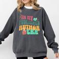 In My Published Author Era Cute Book Lover Writer Retro Tee Comfort Colors Sweatshirt Pepper In My Published Author Era Cute Book Lover Writer Retro Tee Comfort Colors Sweatshirt Pepper