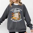 Quilting Sewing Machine Quilter Easily Distracted By Book Comfort Colors Sweatshirt Pepper