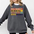 Rare Book Collector Antiquarian Antique Books Collecting Comfort Colors Sweatshirt Pepper