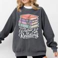 Rather Be Reading Book Lover Stack Comfort Colors Sweatshirt Pepper Rather Be Reading Book Lover Stack Comfort Colors Sweatshirt Pepper