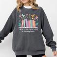 There Is No Such Thing As Too Many Books Reading Teacher Comfort Colors Sweatshirt Pepper
