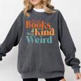 Read Books Be Kind Stay Weird Retro Bookworm Book Lover Comfort Colors Sweatshirt Pepper Read Books Be Kind Stay Weird Retro Bookworm Book Lover Comfort Colors Sweatshirt Pepper