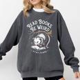 Read Books Be Weird Stay Feral Opossum Comfort Colors Sweatshirt Pepper