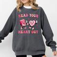 Read Your Heart Out Teacher Valentine Book Comfort Colors Sweatshirt Pepper Read Your Heart Out Teacher Valentine Book Comfort Colors Sweatshirt Pepper