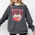 Read Your Heart Out Teacher Valentines Day Book Lover Comfort Colors Sweatshirt Pepper Read Your Heart Out Teacher Valentines Day Book Lover Comfort Colors Sweatshirt Pepper