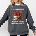 I Read Because Roasting People Is Frowned Upon Dragon Book Premium Tri-Blend Comfort Colors Sweatshirt Pepper I Read Because Roasting People Is Frowned Upon Dragon Book Premium Tri-Blend Comfort Colors Sweatshirt Pepper