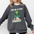 Take Me To Your Readers Across America Read More Books Comfort Colors Sweatshirt Pepper