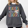 Readers Are Leaders Reading Book Lovers Teacher Women Kids Comfort Colors Sweatshirt Pepper Readers Are Leaders Reading Book Lovers Teacher Women Kids Comfort Colors Sweatshirt Pepper