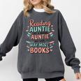 Reading Auntie Book Lover For Bookworm Aunt Comfort Colors Sweatshirt Pepper Reading Auntie Book Lover For Bookworm Aunt Comfort Colors Sweatshirt Pepper