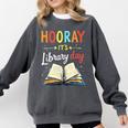 Reading Books Bibliophile Hooray It's Library Day Comfort Colors Sweatshirt Pepper
