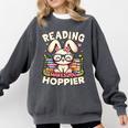 Reading Makes You Hoppier Bunny Book Fans Toddler Kid Comfort Colors Sweatshirt Pepper