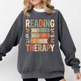 Reading Is My Therapy Book Lover Comfort Colors Sweatshirt Pepper Reading Is My Therapy Book Lover Comfort Colors Sweatshirt Pepper