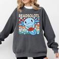 Readsolotl Blue Kawaii Axolotl Book Lover Reading Retro Comfort Colors Sweatshirt Pepper