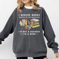 I Rescue Book Trapped In The Bookstore I'm Not A Hoarder Premium Tri-Blend Comfort Colors Sweatshirt Pepper