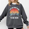 Retro I Put My Book Down To Be Here For Book Lover Comfort Colors Sweatshirt Pepper