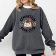Romantasy Book Club Romance Fantasy Book Lover Tee Comfort Colors Sweatshirt Pepper