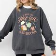 I Run ON HOT Tea & Books Reader Reading Meme Comfort Colors Sweatshirt Pepper