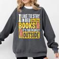 I Like To Stay In Bed And Read Books It's Too Peopley Outsid Comfort Colors Sweatshirt Pepper I Like To Stay In Bed And Read Books It's Too Peopley Outsid Comfort Colors Sweatshirt Pepper