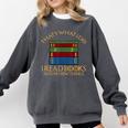 Thats What I Do Read Reading Book Librarian Across America Comfort Colors Sweatshirt Pepper
