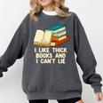 Like Thick Books Cant Lie Happiness Reading Positive Comfort Colors Sweatshirt Pepper Like Thick Books Cant Lie Happiness Reading Positive Comfort Colors Sweatshirt Pepper