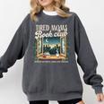 Tired Moms Book-Club Reading Book Lover Literature Bookish Comfort Colors Sweatshirt Pepper