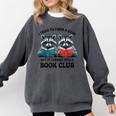 I Tried To Form Gang But It Turned Into A Book Club Reading Comfort Colors Sweatshirt Pepper