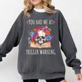 You Had Me At Trigger Warning Smut Books Dark Romance Skull Comfort Colors Sweatshirt Pepper