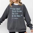 Visit Many Good Books But Live In The Bible Spurgeon Quote Comfort Colors Sweatshirt Pepper