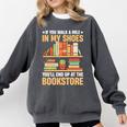 If You Walk A Mile In My Shoes You'Ll End Up At Bookstore Comfort Colors Sweatshirt Pepper