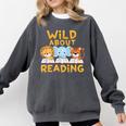 Wild About Reading Cute Animal Book Lover Kids Comfort Colors Sweatshirt Pepper Wild About Reading Cute Animal Book Lover Kids Comfort Colors Sweatshirt Pepper