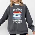 Winter Reading Book Bookworm Winter Comfort Colors Sweatshirt Pepper