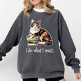 Womens Girls Books I Do What I Want Calico Cat Lover Comfort Colors Sweatshirt Pepper Womens Girls Books I Do What I Want Calico Cat Lover Comfort Colors Sweatshirt Pepper
