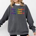 Women's Read Books Be Kind Stay Weird Book Lover Rainbow Comfort Colors Sweatshirt Pepper