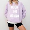 Book 'Em Danno Comfort Colors Sweatshirt Crimson